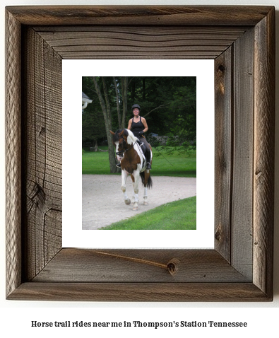 horse trail rides near me in Thompson's Station, Tennessee